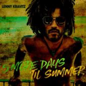 Lenny Kravitz: E’ uscito “5 More Days ‘Til Summer”, il nuovo singolo