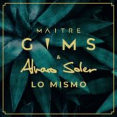 Maître Gims & Alvaro Soler: E’ uscito “Lo Mismo”, il nuovo singolo
