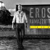 Eros Ramazzotti – Vita ce n’è