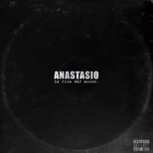 Anastasio – La fine del mondo