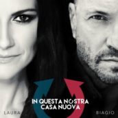 Biagio Antonacci e Laura Pausini – In questa nostra casa nuova