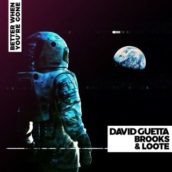 David Guetta, Brooks & Loote – Better When You’re Gone