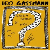 Leo Gassmann – Cosa Sarà Di Noi?