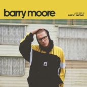 Barry Moore – Hey Now