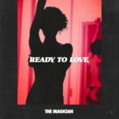 The Magician – Ready To Love