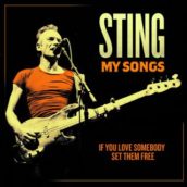 Sting – If You Love Somebody Set Them Free (my Song Version)