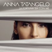 Anna Tatangelo – Tutto ciò che serve