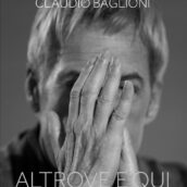 Claudio Baglioni: dal 7 novembre in libreria “Altrove e qui” 